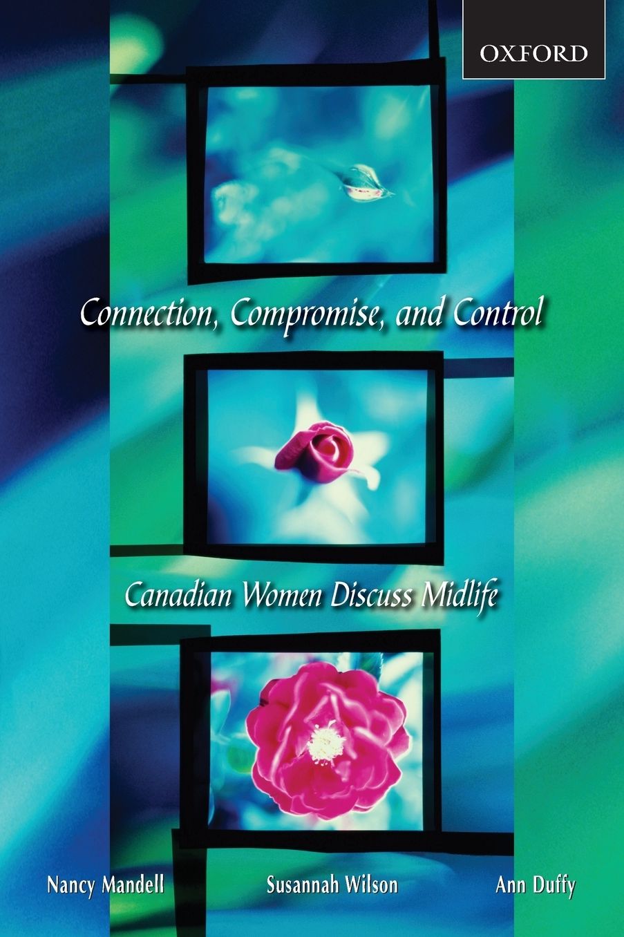 Connection, Compromise, and Control: Canadian Women Discuss Midlife