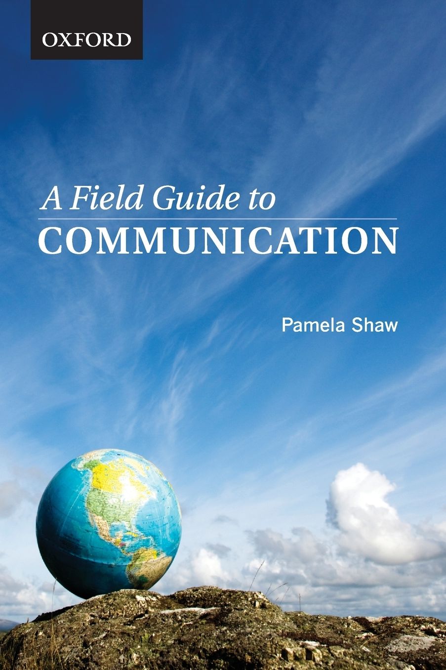 A Field Guide to Communication