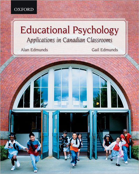 Educational Psychology: Applications in Canadian Classrooms