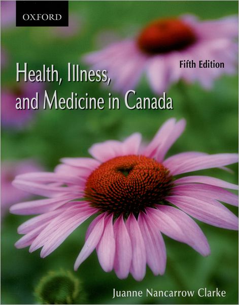 Health, Illness, and Medicine in Canada