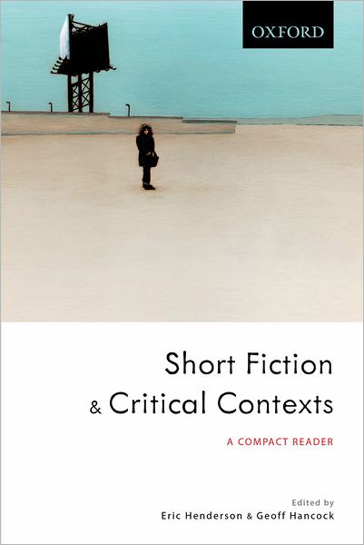 Short Fiction and Critical Contexts