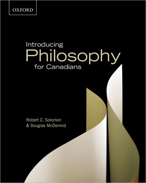 Introducing Philosophy for Canadians: A Text with Integrative Readings