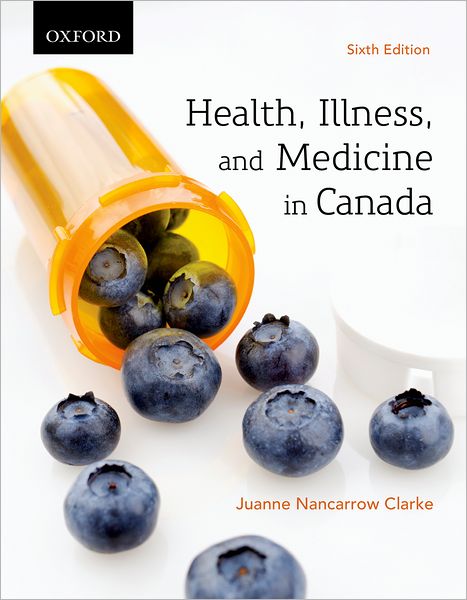 Health, Illness, and Medicine in Canada