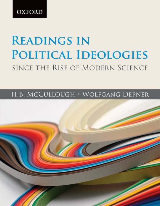Readings in Political Ideologies since the Rise of Modern Science
