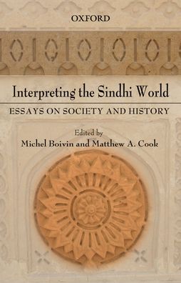 Interpreting the Sindhi World: Essays on Society and History