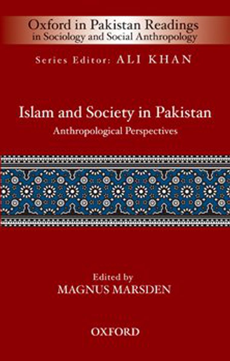 Islam and Society in Pakistan: Anthropological Perspectives