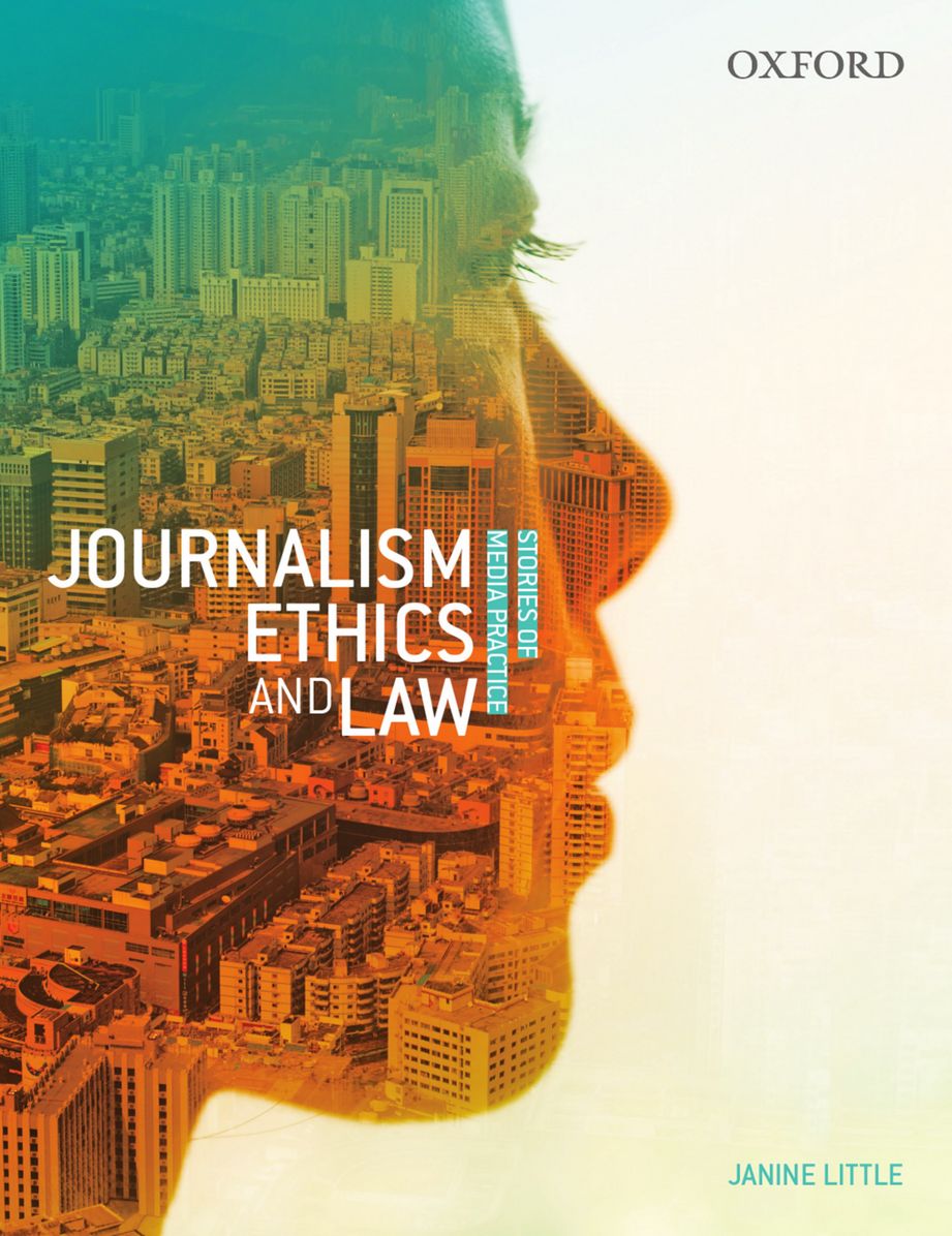 Journalism Ethics and Law: Stories of Media Practice