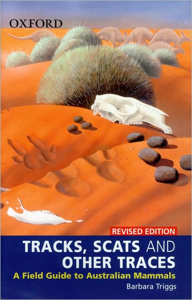 Tracks, Scats, and Other Traces: A Field Guide to Australian Mammals