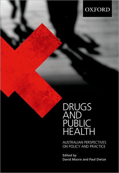 Drugs and Public Health: Australian Perspectives on Policy and Practice