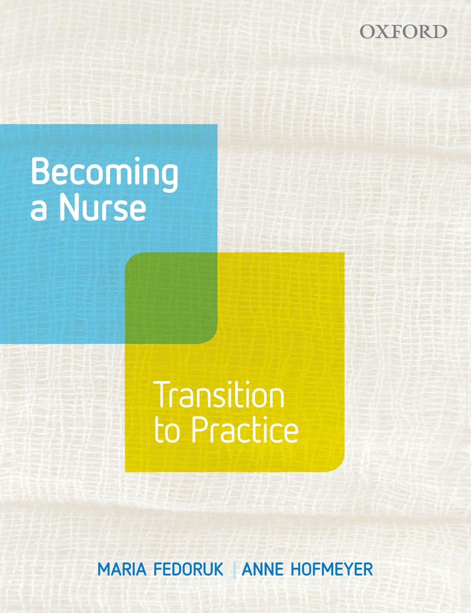 Becoming a Nurse: Making the Transition to Practice