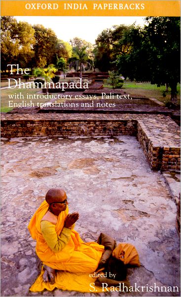 The Dhammapada: With Introductory Essays, Pali Text, English Translation and Notes
