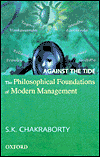 Against the Tide: The Philosophical Foundations of Modern Management