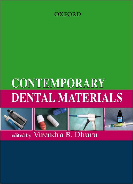 Contemporary Dental Materials (Textbook Series in Dentistry)