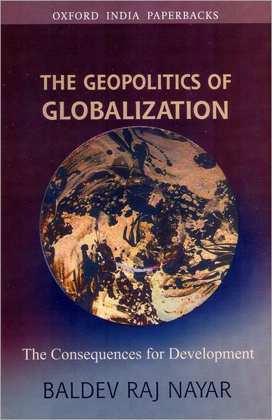 The Geopolitics of Globalization: The Consequences for Development