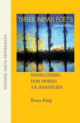 Three Indian Poets: Ezekiel, Moraes, and Ramanujan