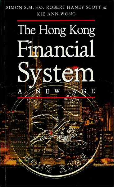 The Hong Kong Financial System: A New Age