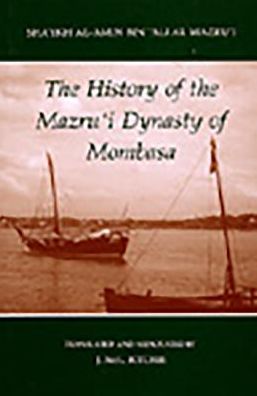 The History of the Mazru'i Dynasty of Mombasa