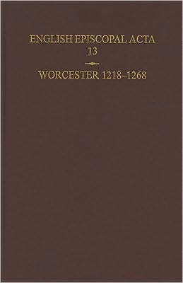 English Episcopal Acta: Worcester 1218-1268