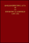 English Episcopal Acta: Coventry and Lichfield 1160-1182
