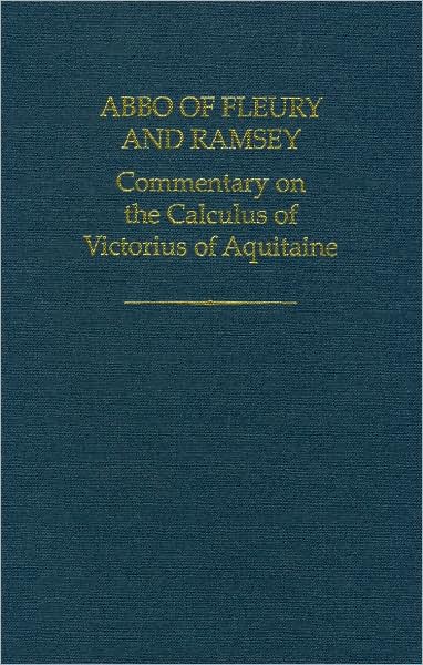 Abbo of Fleury and Ramsay: Commentary on the Calculus of Victorious of Aquitaine