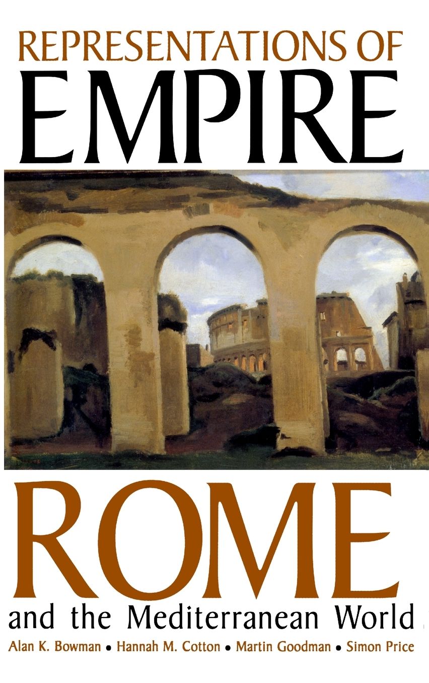 Representations of Empire: Rome and the Mediterranean World