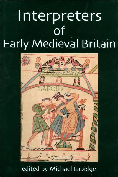 Interpreters of Early Medieval Britain