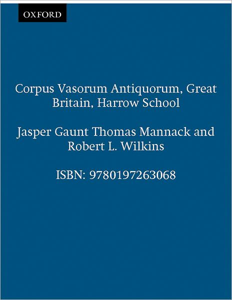 Corpus Vasorum Antiquorum: Great Britain, Harrow School