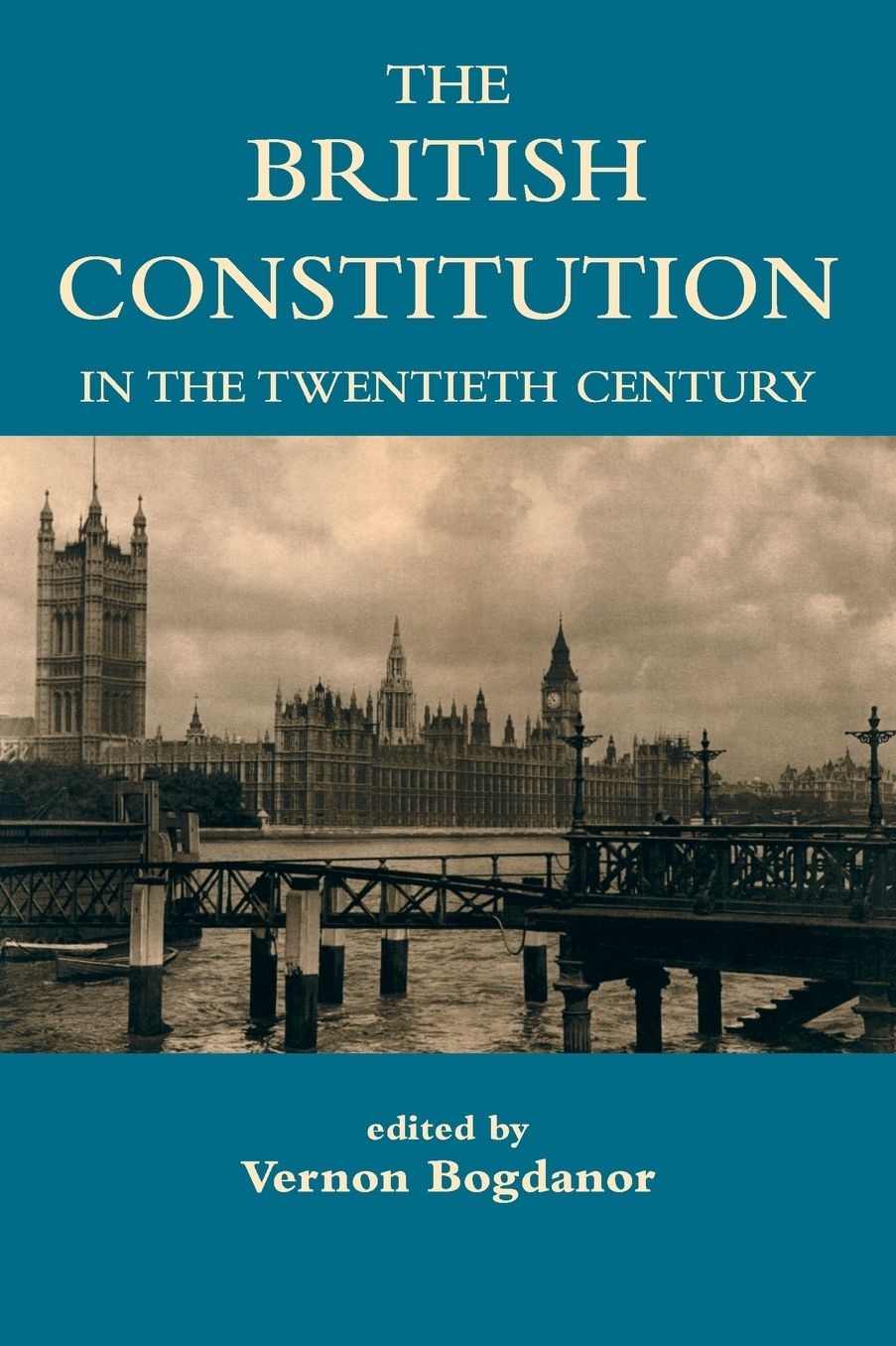 The British Constitution in the Twentieth Century