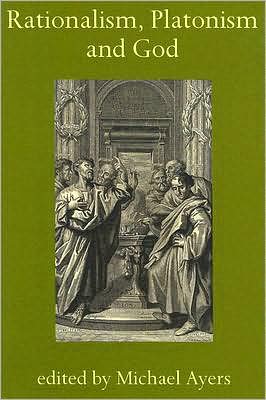Rationalism, Platonism and God: A Symposium on Early Modern Philosophy