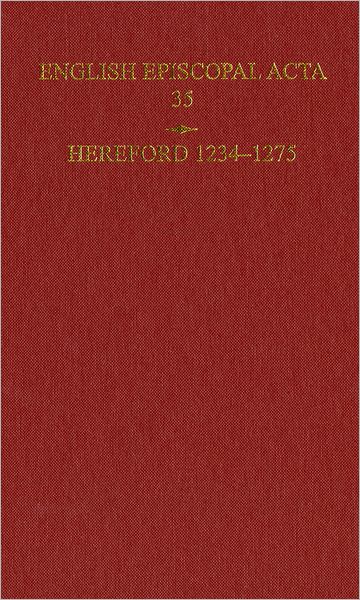 English Episcopal Acta 35, Hereford 1234-1275