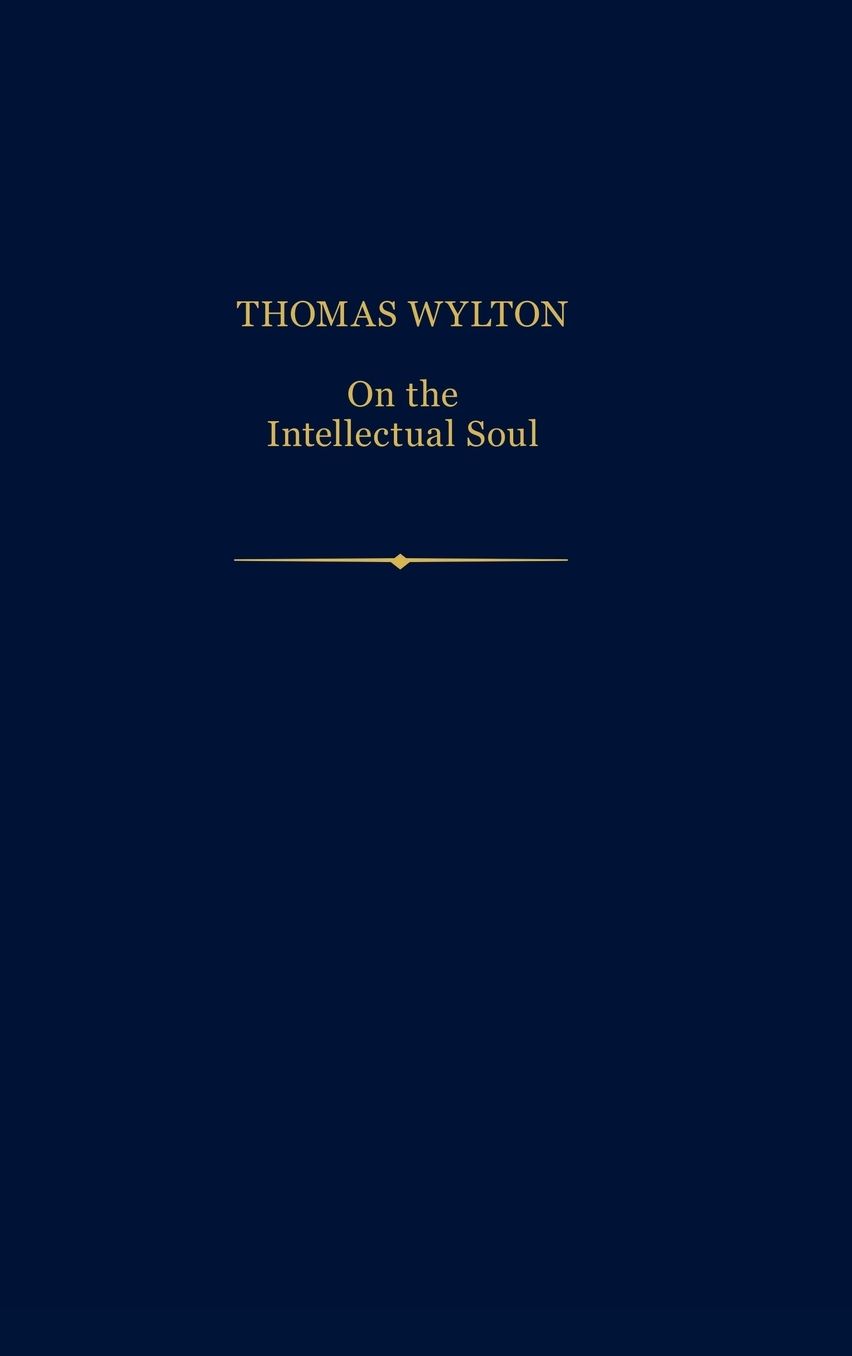 Thomas Wylton: On the Intellectual Soul