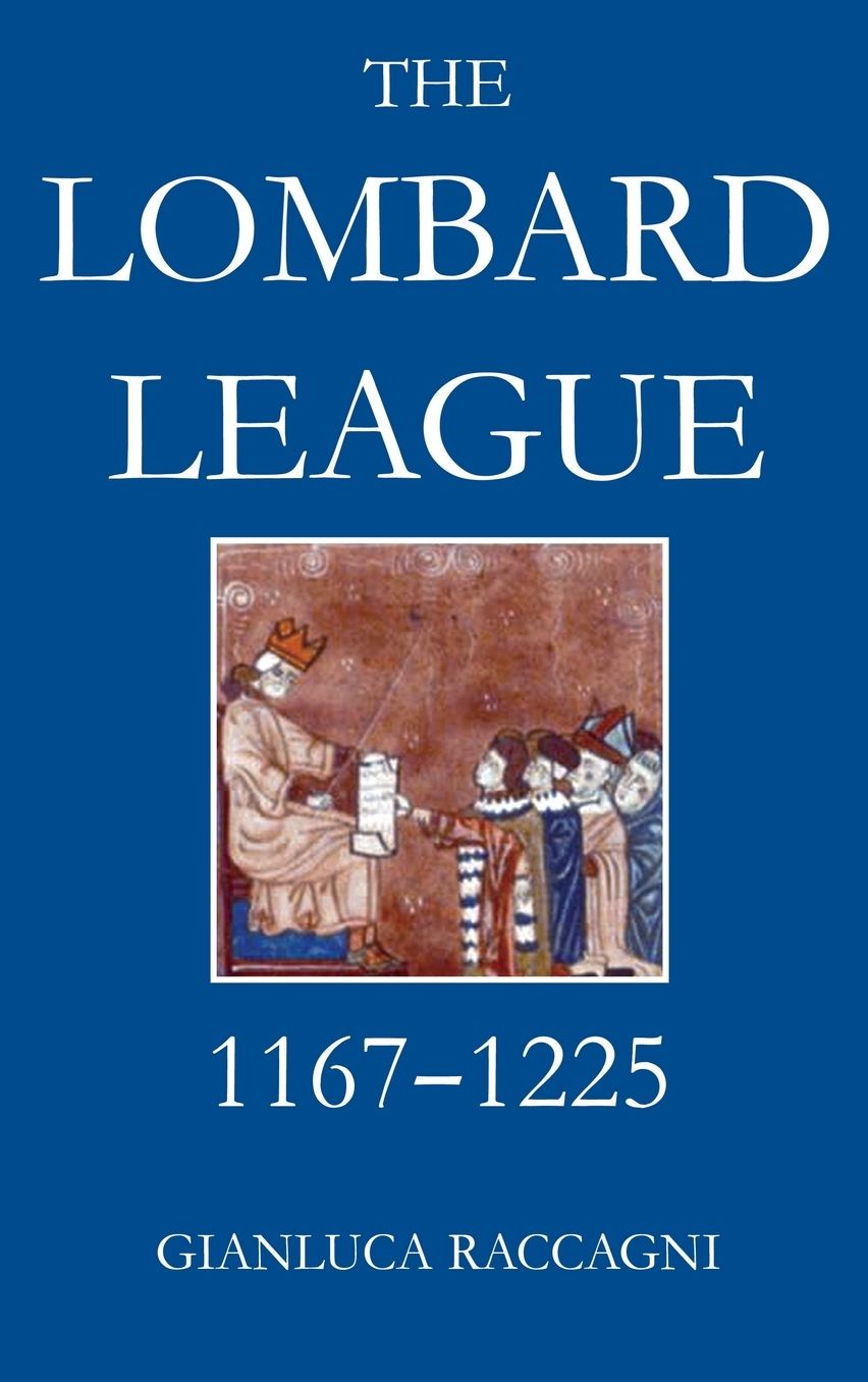 The Lombard League, 1164-1225