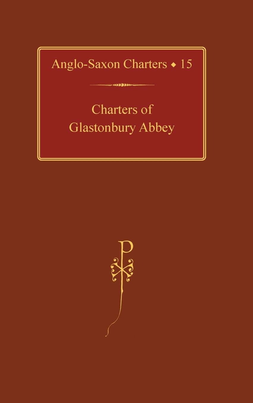 Charters of Glastonbury Abbey