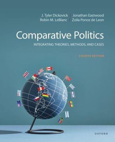 Comparative Politics: Integrating Theories, Methods, and Cases