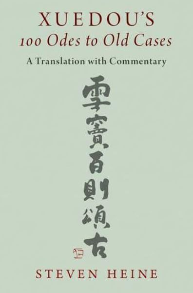 Xuedou's 100 Odes to Old Cases: A Translation with Commentary