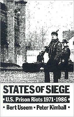 States of Siege: U.S. Prison Riots, 1971-1986