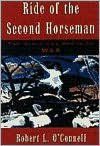 Ride of the Second Horseman: The Birth and Death of War