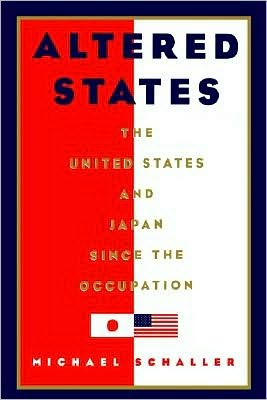 Altered States: The United States and Japan since the Occupation