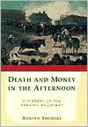 Death and Money in The Afternoon: A History of the Spanish Bullfight