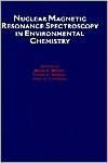 Nuclear Magnetic Resonance Spectroscopy in Environmental Chemistry
