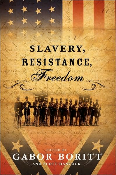 Slavery, Resistance, Freedom