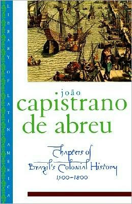 Chapters of Brazil's Colonial History 1500-1800