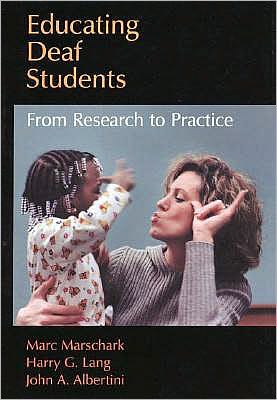Educating Deaf Students: From Research to Practice