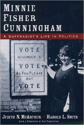 Minnie Fisher Cunningham: A Suffragist's Life in Politics