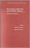 Self, Social Identity, and Physical Health: Interdisciplinary Explorations
