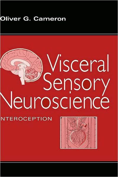 Visceral Sensory Neuroscience: Interoception