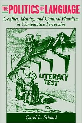 The Politics of Language: Conflict, Identity, and Cultural Pluralism in Comparative Perspective