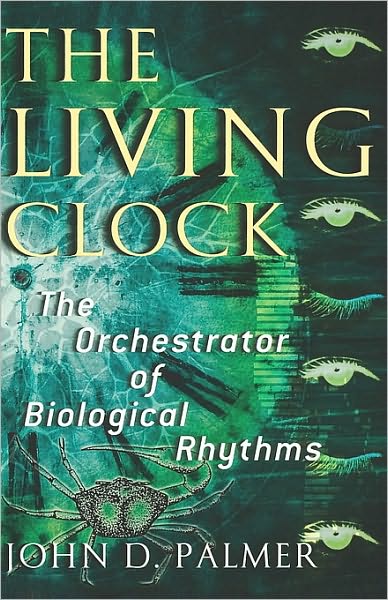 The Living Clock: The Orchestrator of Biological Rhythms