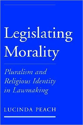 Legislating Morality: Pluralism and Religious Identity in Lawmaking
