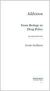 Addiction: From Biology to Drug Policy